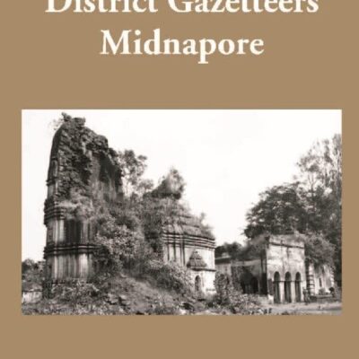 Bengal District Gazetteers Midnapore