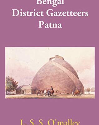 Bengal District Gazetteers Patna