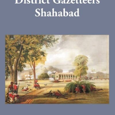 Bengal District Gazetteers Shahabad