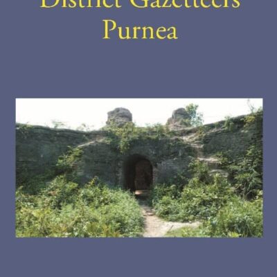 Bengal District Gazetteers Purnea