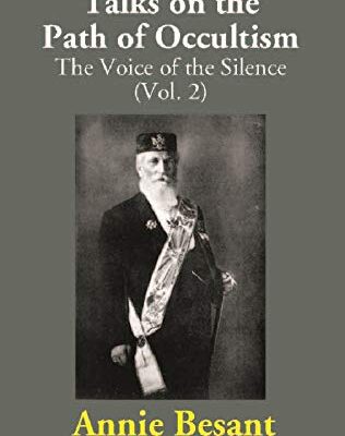 Talks on the Path of Occultism: The Voice of the Silence (2nd Vol)