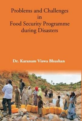 Problems and Challenges in Food Security Programmeduring Disasters