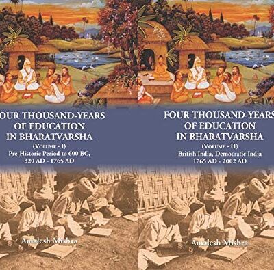 Four Thousand Years of Education in Bharatvarsha