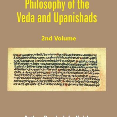 The Religion And Philosophy Of The Veda And Upanishads (Vol. 2)