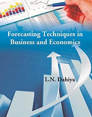 Forecasting Techniques in Business and Economics