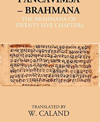 Pancavimsa – Brahmana: The Brahmana Of Twenty Five Chapters