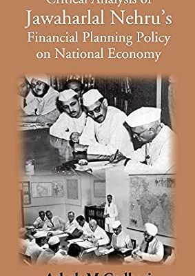 Critical Analysis Of Jawaharlal Nehru’s Financial Planning Policy On National Economy
