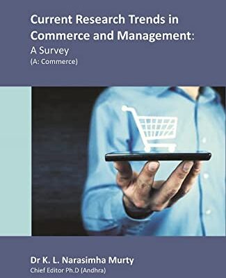 Current Research Trends in Commerce and Management: A Survey (A: Commerce)