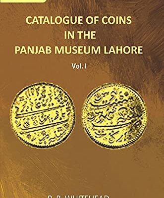 Catalogue Of Coins in The Panjab Museum, Lahore (Indo-Greek Coins)