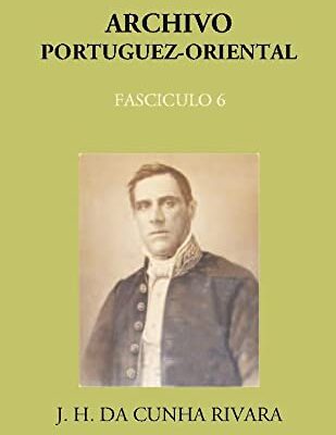 Archivo Portuguez-Oriental (FASCICULO 6)