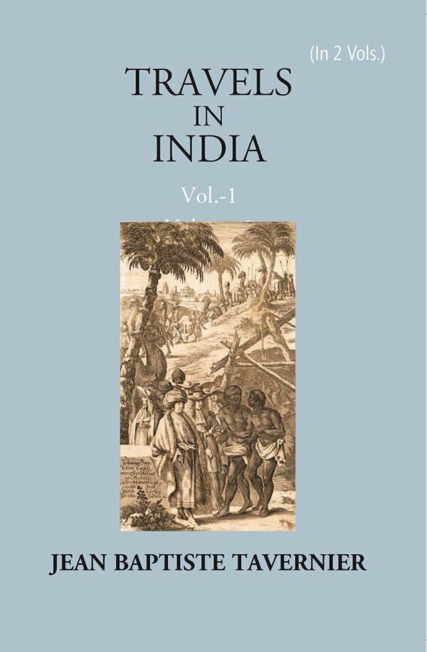 Travels In India By Jean Baptiste Tavernier