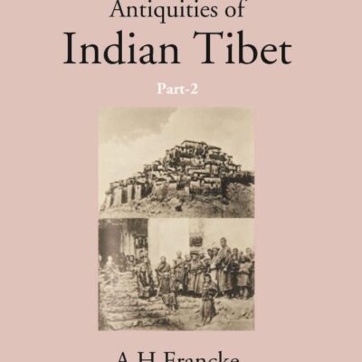 Antiquities Of Indian Tibet (In 2 Parts)