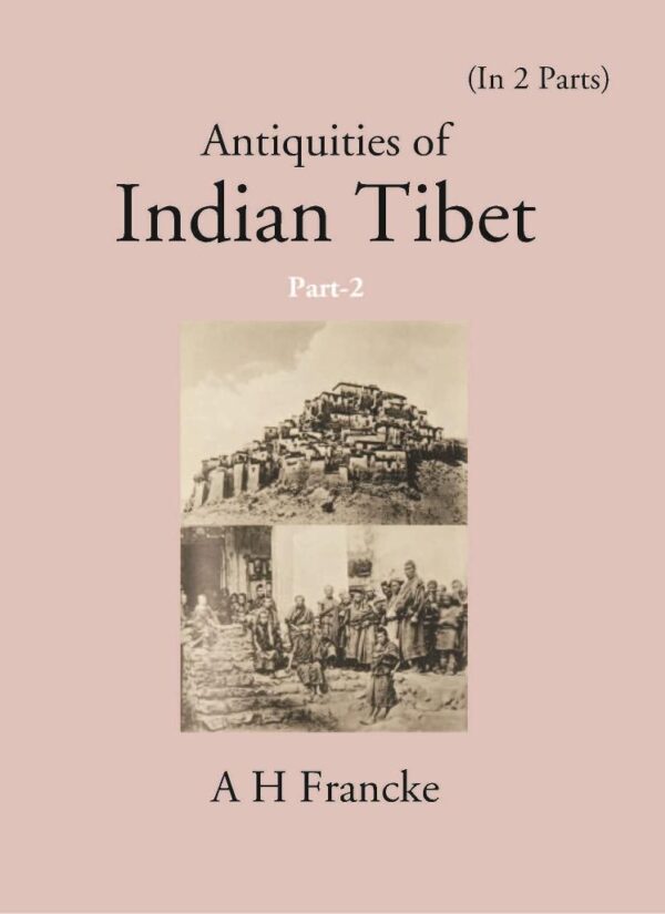 Antiquities Of Indian Tibet (In 2 Parts)