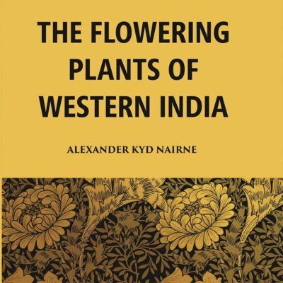 The Flowering Plants Of Western India