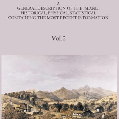 Ceylon:- A General Description Of The Island, Historical, Physical, Statistical