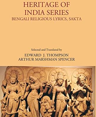 The Heritage Of India Series, Bengali Religious Lyrics, Sakta