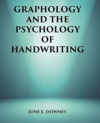 Graphology and the Psychology of Handwriting