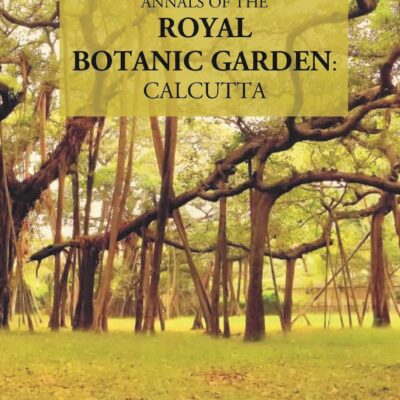 Annals Of The Royal Botanic Garden, Calcutta