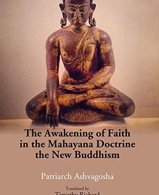 The Awakening of Faith in the Mahayana Doctrine: the New buddhism