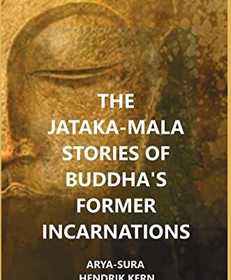The Jataka-Mala Stories of Buddha's Former Incarnations