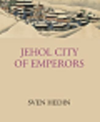 Jehol: City Of Emperors