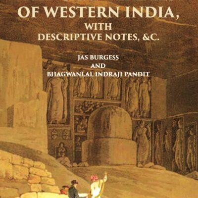 INSCRIPTIONS FROM THE CAVE-TEMPLES OF WESTERN INDIA: WITH DESCRIPTIVE NOTES, &c.