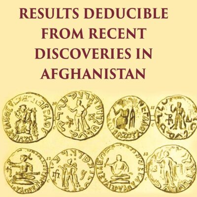 NOTE ON THE HISTORICAL RESULTS DEDUCIBLE FROM RECENT DISCOVERIES IN AFGHANISTAN