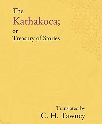 The Kathakoca ; or Treasury of Stories
