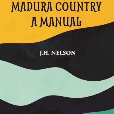 The Madura Country A Manual Vol Part-4