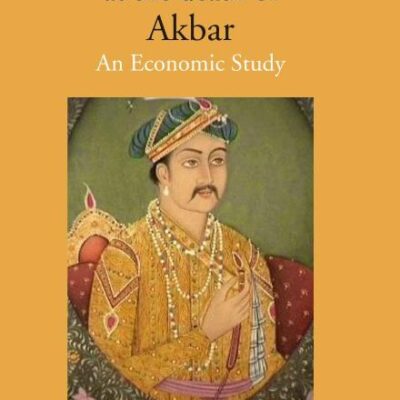 India at the death of Akbar: An Economic Study