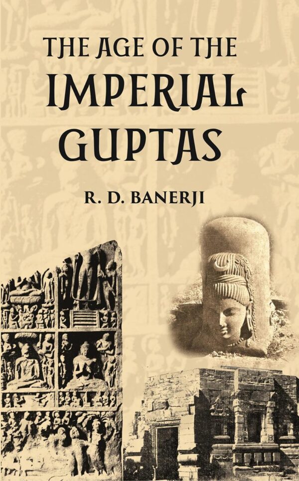 THE AGE OF THE IMPERIAL GUPTAS