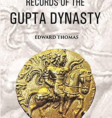 Records Of The Gupta Dynasty