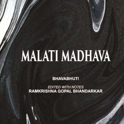 MALATI MADHAVA [Hardcover]