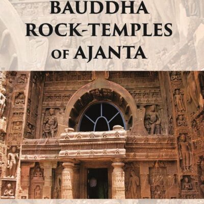 NOTES ON THE BAUDDHA ROCK-TEMPLES OF AJANTA