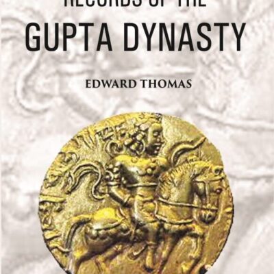 Records Of The Gupta Dynasty