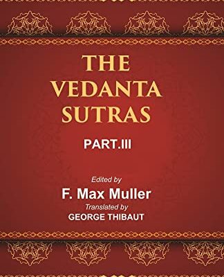 THE VEDANTA SUTRAS, Vol part-3