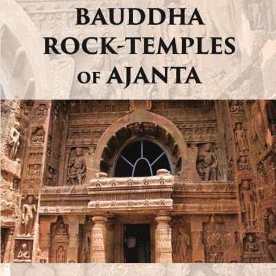 NOTES ON THE BAUDDHA ROCK-TEMPLES OF AJANTA