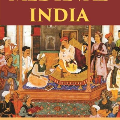 MEDIEVAL INDIA