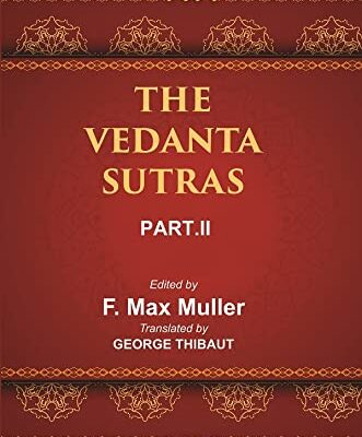 THE VEDANTA SUTRAS, Vol part-2