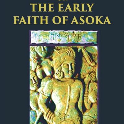 JAINISM OR THE EARLY FAITH OF ASOKA