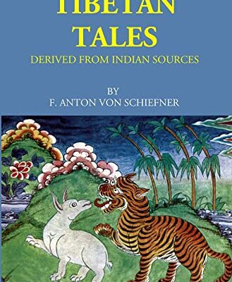 Tibetan Tales: Derived From Indian Sources