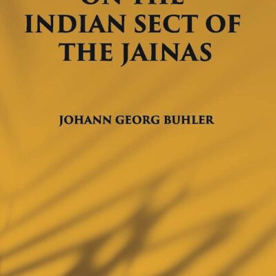 ON THE INDIAN SECT OF THE JAINAS