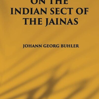ON THE INDIAN SECT OF THE JAINAS