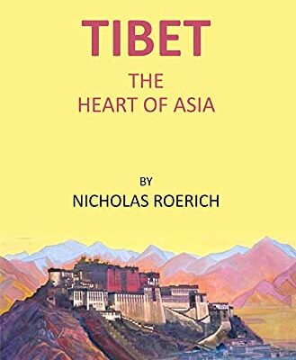 Tibet The Heart Of asia