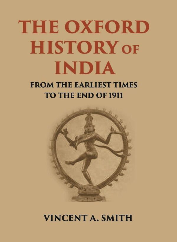 THE OXFORD HISTORY OF INDIA [Hardcover]