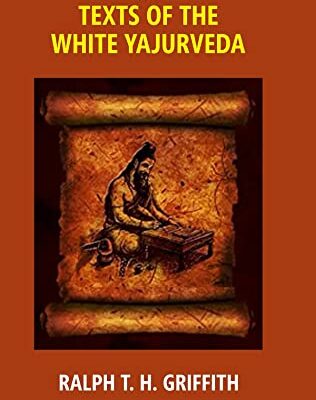 The Texts of the White Yajurveda