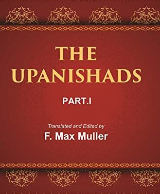 The Sacred Books of the East (THE UPANISHADS, PART-I)