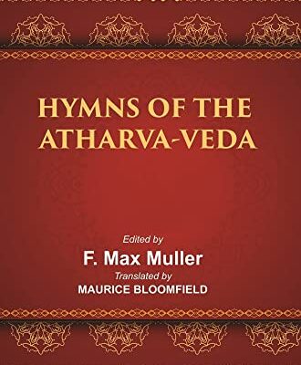 The Sacred Books of the East (HYMNS OF THE ATHARVA-VEDA)