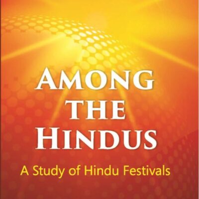 Among the Hindus- A Study of Hindu Festivals