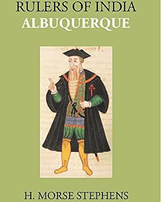 Albuquerque and the Early Portuguese Settlement in India
